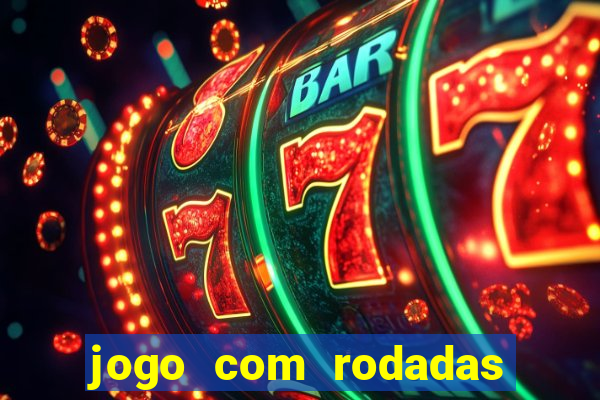 jogo com rodadas gratis sem deposito